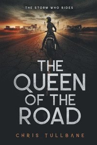 bokomslag The Queen of the Road: A Post-Apocalyptic Superhero Novel