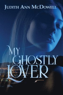 My Ghostly Lover