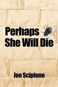 bokomslag Perhaps She Will Die