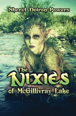 The Nixies of McGillivray Lake 1