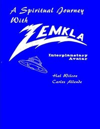 bokomslag A Spiritual Journey With Zemkla. Space Avatar