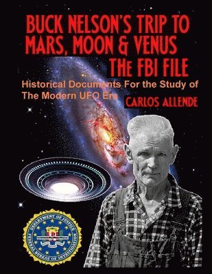 Carlos Allende - Buck Nelson's Trip to Mars, Moon & Venus, Häftad