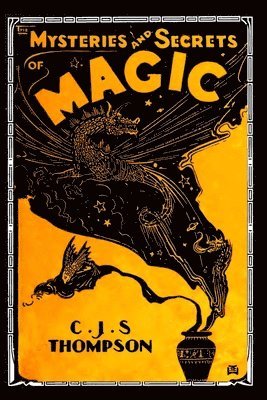 MYSTERIES and SECRETS of MAGIC