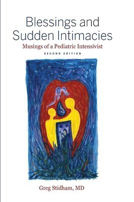 Blessings and Sudden Intimacies 1