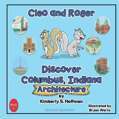 Cleo and Roger Discover Columbus, Indiana - Architecture 1