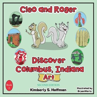 bokomslag Cleo and Roger Discover Columbus, Indiana - Art