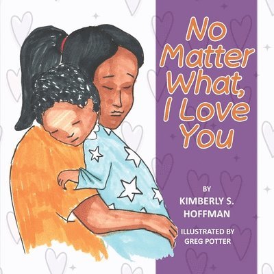 No Matter What, I Love You 1