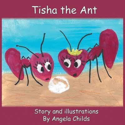 Tisha the Ant 1