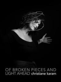bokomslag Of Broken Pieces And Light Ahead