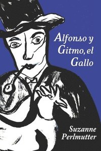 bokomslag Alfonso Y Gitmo, El Gallo