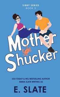 bokomslag Mother Shucker