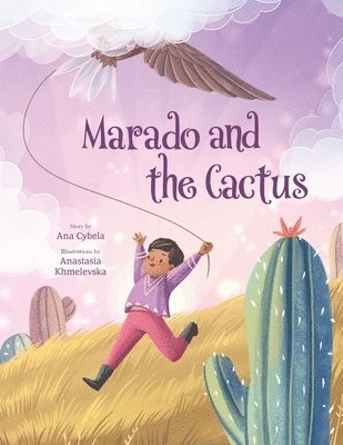 Ana Cybela - Marado and the Cactus, Häftad