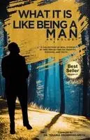 Tenaria Drummond-Smith - What It Is Like Being A Man, Häftad. Tillgänglighet: Lägg i varukorg