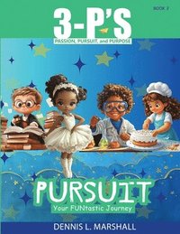 bokomslag 3-P's PURSUIT: Your FUNtastic Journey