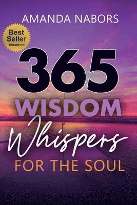 bokomslag 365 Wisdom Whispers For The Soul