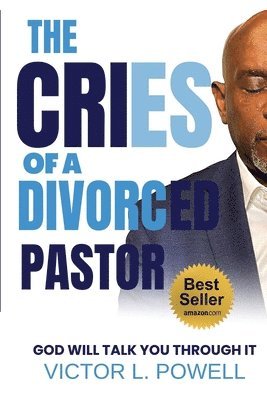 bokomslag Cries of A Divorced Pastor