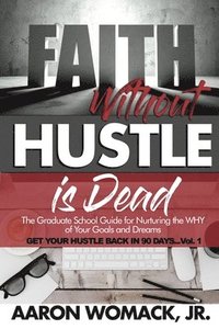bokomslag Faith Without Hustle Is Dead