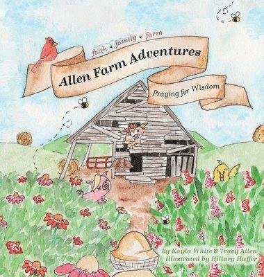 Allen Farm Adventures 1