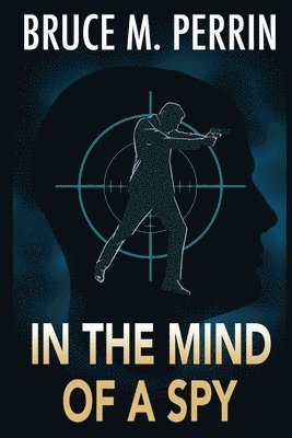 In the Mind of a Spy 1