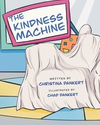 bokomslag The Kindness Machine