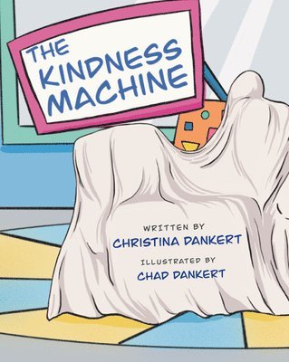 The Kindness Machine 1