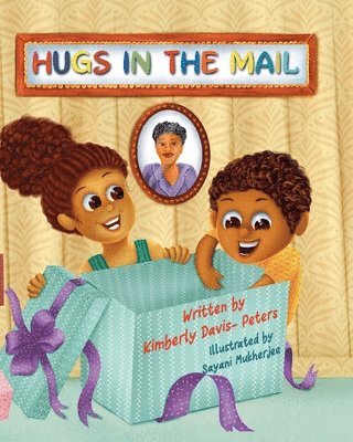 Kimberly Davis-Peters - Hugs In The Mail, Häftad