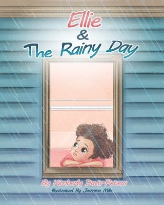 Kimberly Davis-Peters - Ellie & The Rainy Day, Häftad