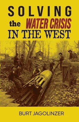 Solving the Water Crisis in the West 1