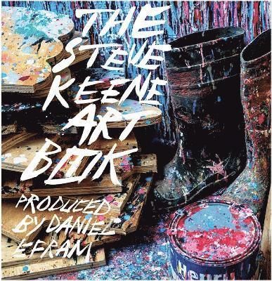 Steve Keene, Daniel Efram - Steve Keene Art Book, Inbunden