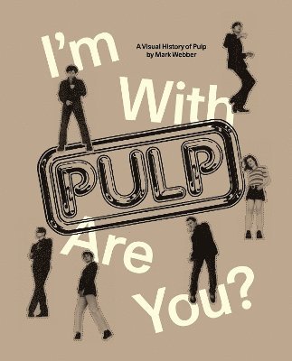 bokomslag I'm With Pulp, Are You?