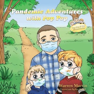 Warren Martin, Karen Tucker - Pandemic Adventures with Pop Pop, Häftad