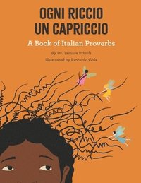 bokomslag Ogni Riccio un Capriccio - A book of Italian Proverbs