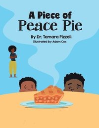 bokomslag A Piece of Peace Pie