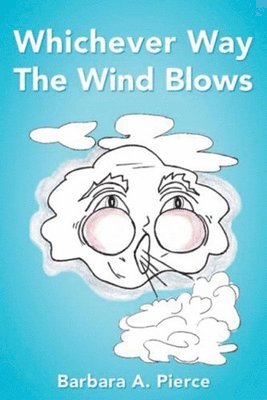 Whichever Way the Wind Blows 1