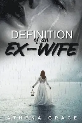 Athena Grace - Definition of an Ex-Wife, Häftad. Tillgänglighet: Lägg i varukorg