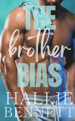 The Brother Bias 1