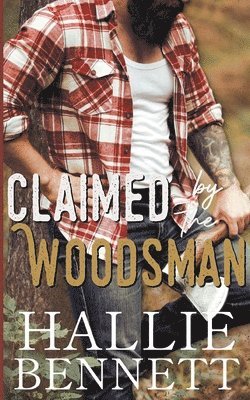 Claimed by the Woodsman 1