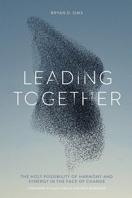 Bryan D Sims - Leading Together, Häftad