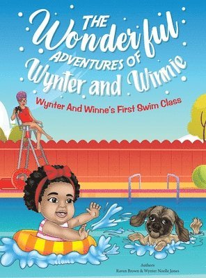 Raven Brown, Wynter Noelle Jones - Wonderful Adventures of Wynter and Winnie, Inbunden