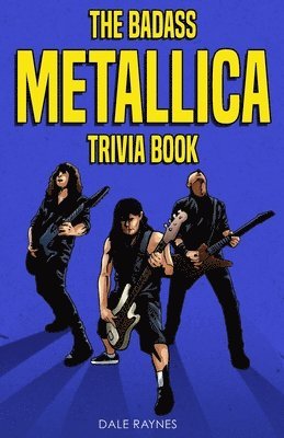 bokomslag Badass Metallica Trivia Book