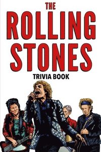 bokomslag The Rolling Stones Trivia Book