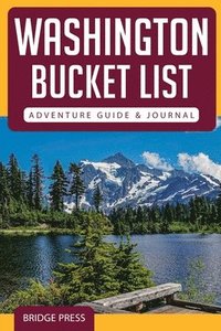 bokomslag Washington Bucket List Adventure Guide & Journal