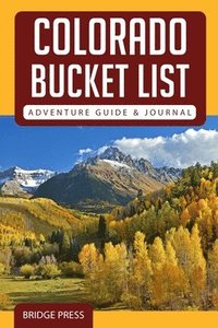 bokomslag Colorado Bucket List Adventure Guide & Journal