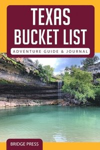 bokomslag Texas Bucket List Adventure Guide & Journal