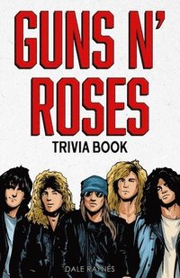 bokomslag Guns N' Roses Trivia Book