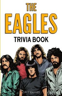 bokomslag The Eagles Trivia Book