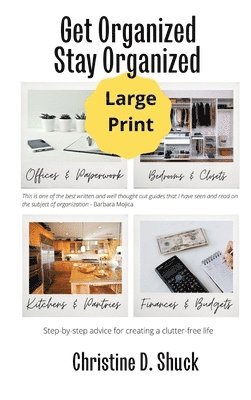 Christine D Shuck, Christine D. Shuck, D Shuck, Christine - Get Organized, Stay Organized, Inbunden