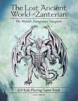 bokomslag The Lost Ancient World of Zanterian d20 Role Playing Game Book