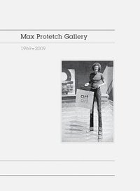 bokomslag Max Protetch Gallery: 1969-2009