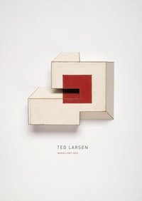 bokomslag Ted Larsen: Works 20072023